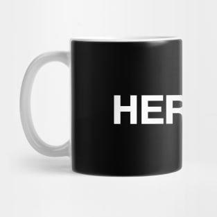 HERETIC Mug